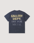 Gallery Dept. Die for Metal Tee Graphite