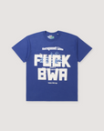 Better With Age Fuck BWA Tee Blue (Lions)