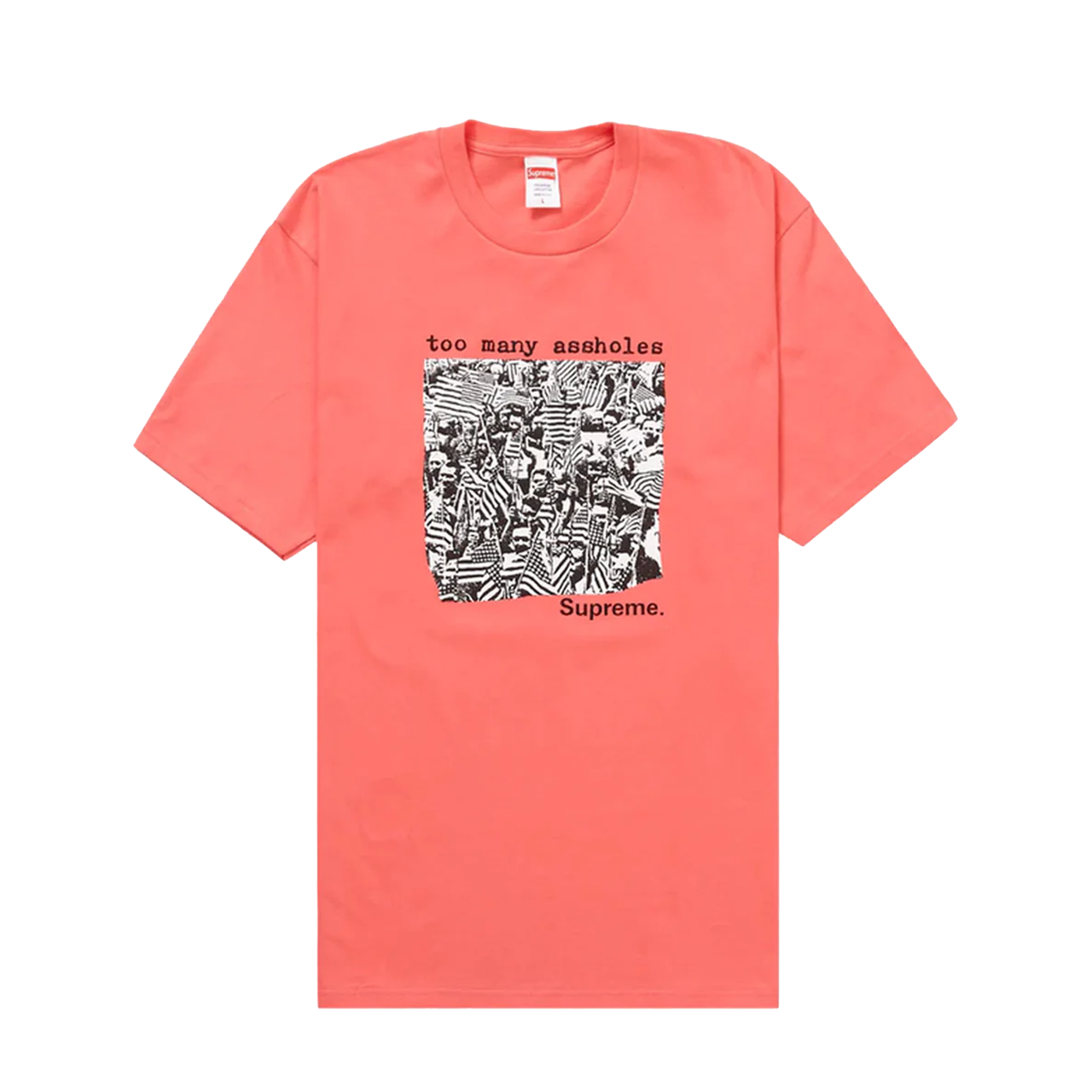 Supreme Too Many Assholes Tee Bright Coral