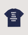 Revenge x XXXtentacion Exclusive Don't Kill Your Friends Tee Navy