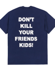 Revenge x XXXtentacion Exclusive Don't Kill Your Friends Tee Navy